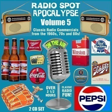 Radio Spot Apocalypse 5: Classic Radio Commercials
