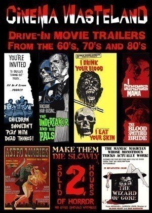 Cinema Wasteland 1: Horror Movie Trailers from the 60's, 70's & 80's