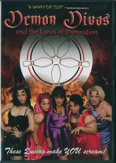 Demon Divas and the Lanes of Damnation (2010)